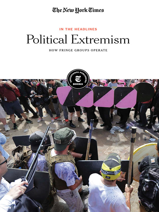 Title details for Political Extremism by The New York Times Editorial Staff - Available